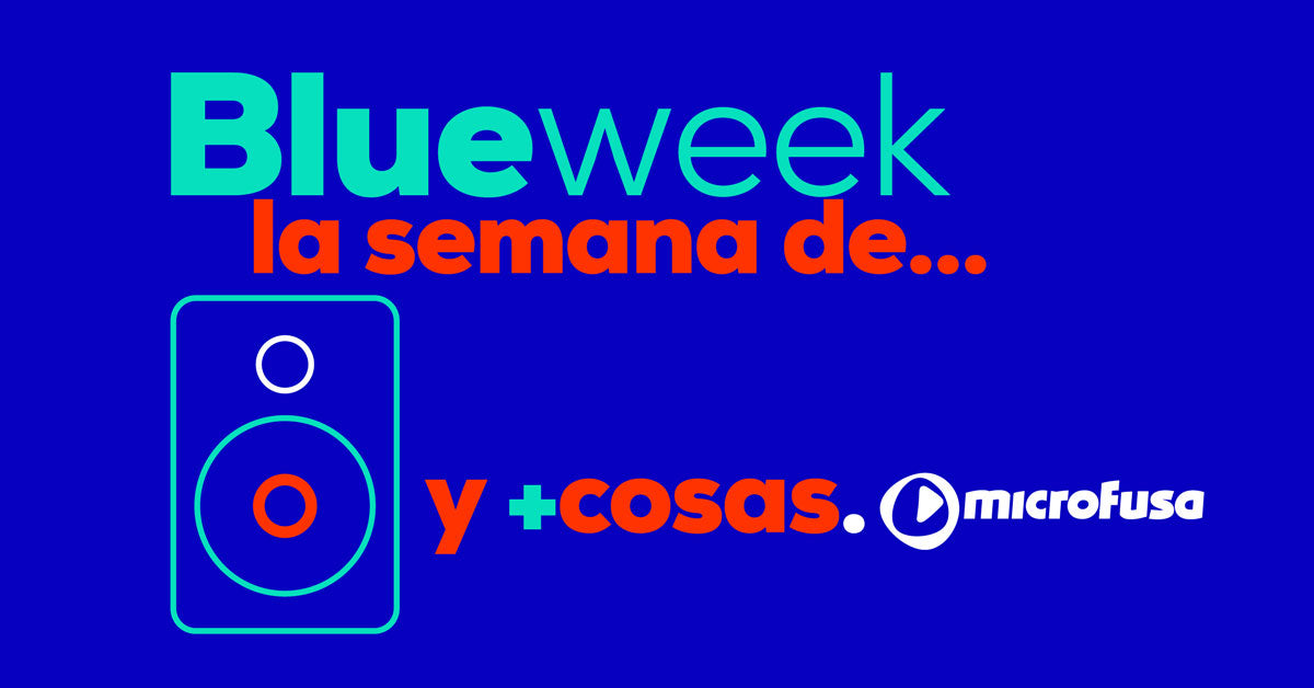 LLEGAN LAS BLUE WEEKS DE MICROFUSA