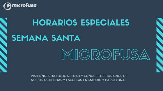 Horarios especiales de Semana Santa en Microfusa