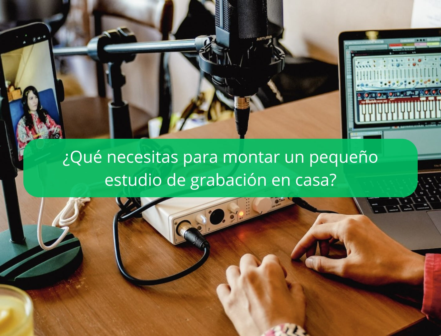 ¿Qué necesitas para montar un pequeño estudio de grabación en casa?