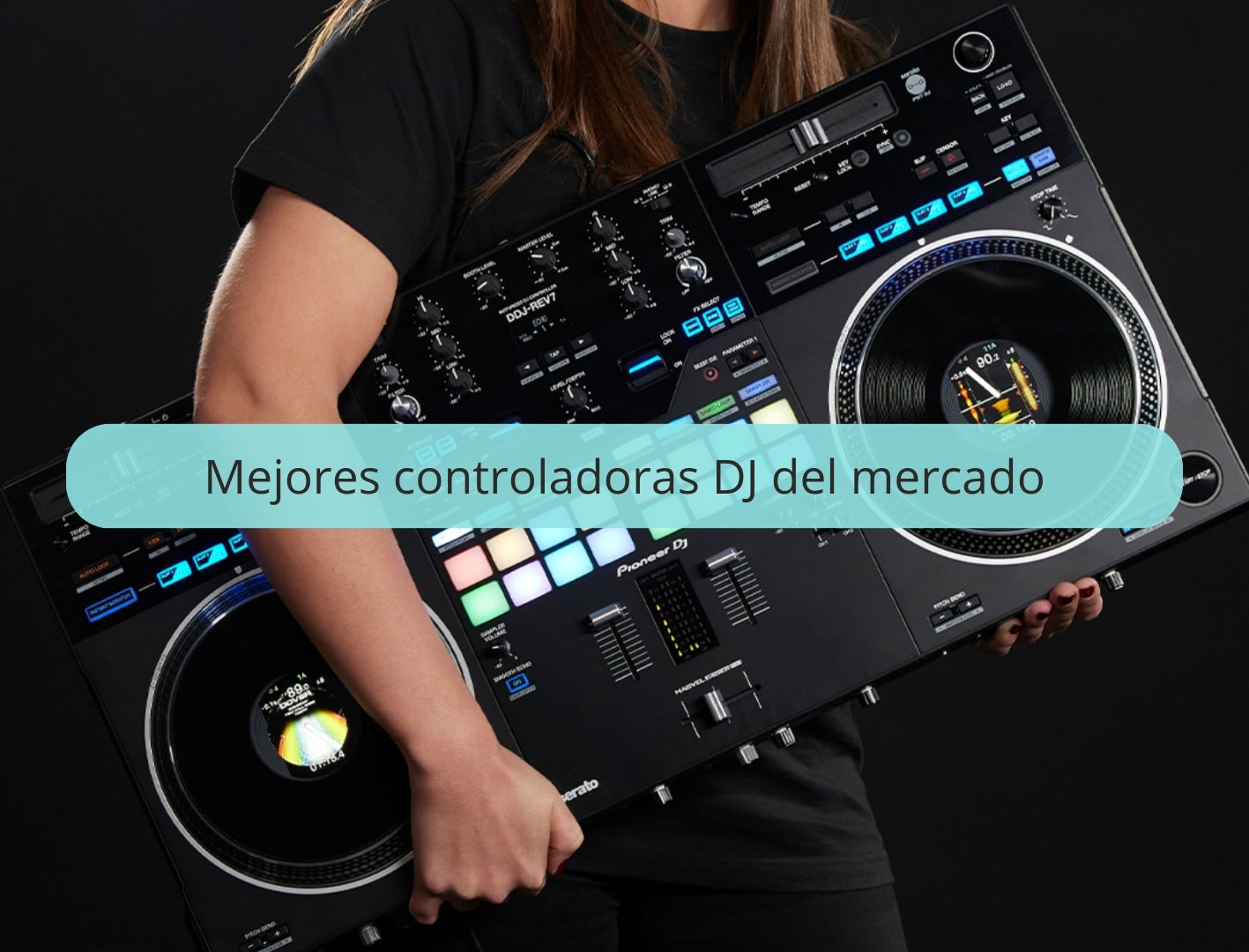 Mejores controladoras DJ del mercado