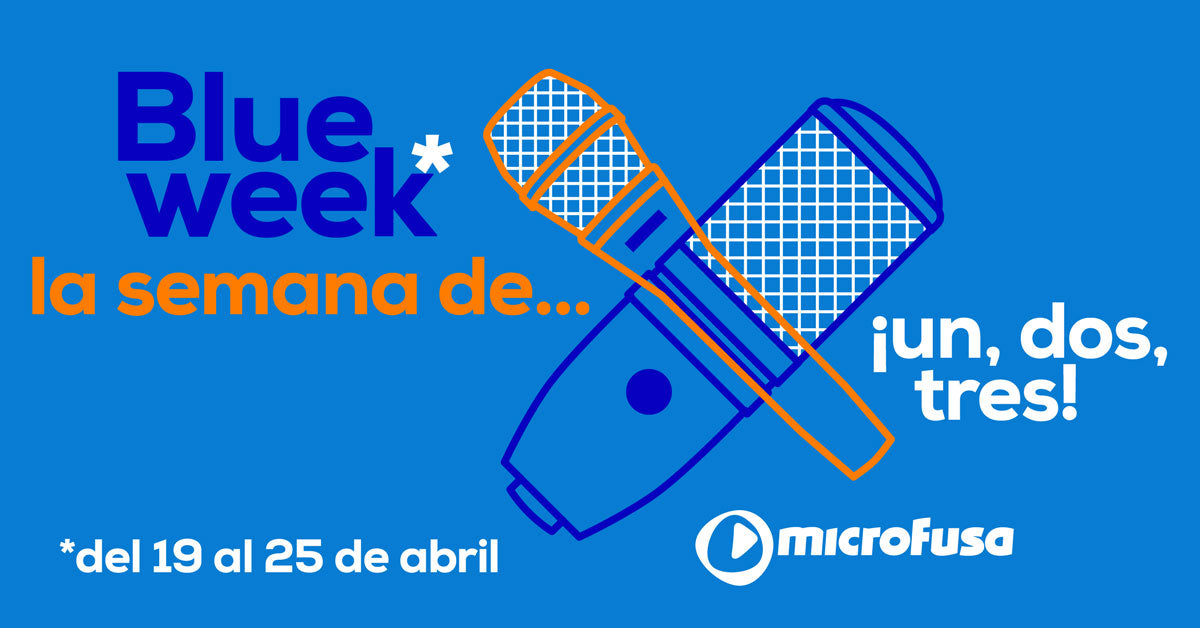BLUE WEEK DE ABRIL: LA SEMANA DE LOS MICRÓFONOS