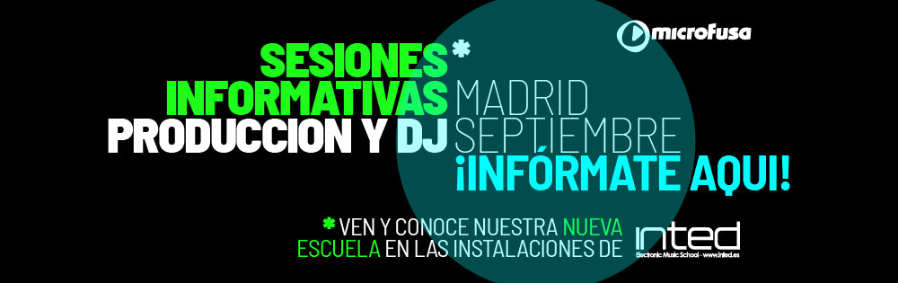 Sesiones Informativas de nuestros cursos de Producción y DJ en Madrid