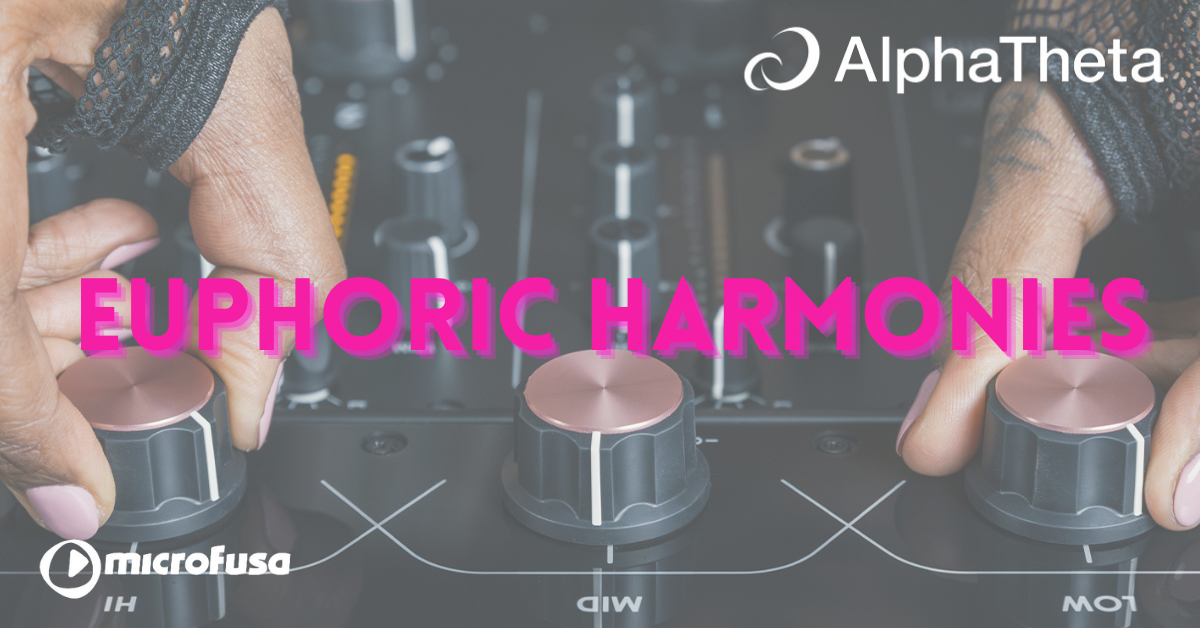 AlphaTheta-Euphoric Harmonies en Microfusa