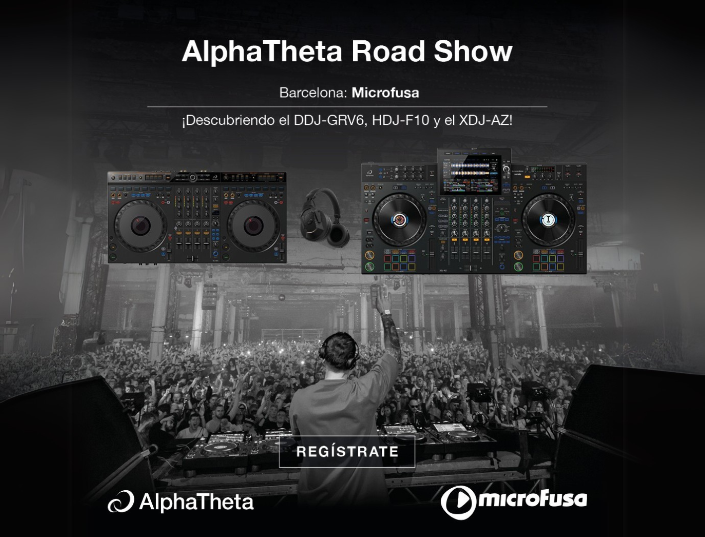 ¡Microfusa y AlphaTheta te invitan a un Road Show inolvidable en Barcelona!