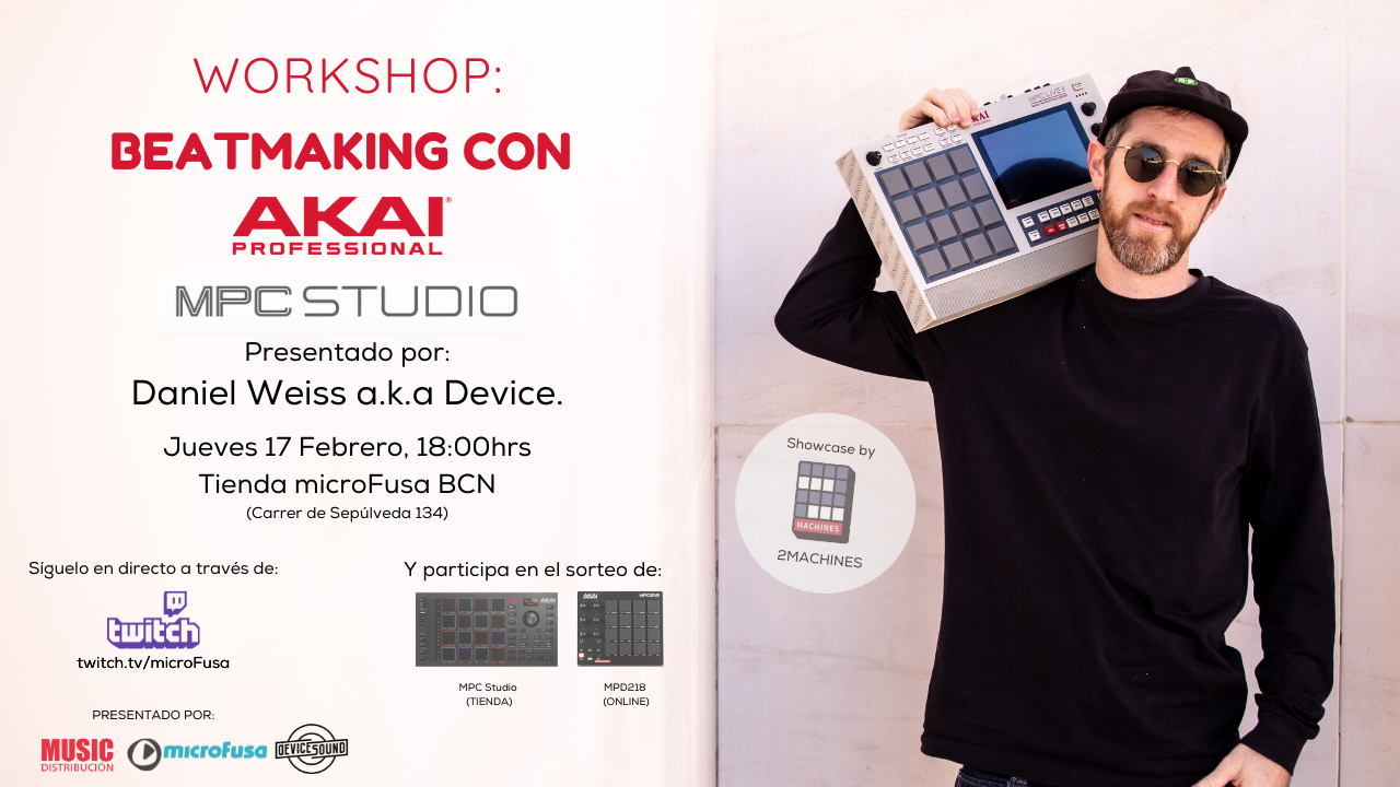 WORKSHOP: BEATMAKING CON AKAI MPC STUDIO POR DANIEL WEISS