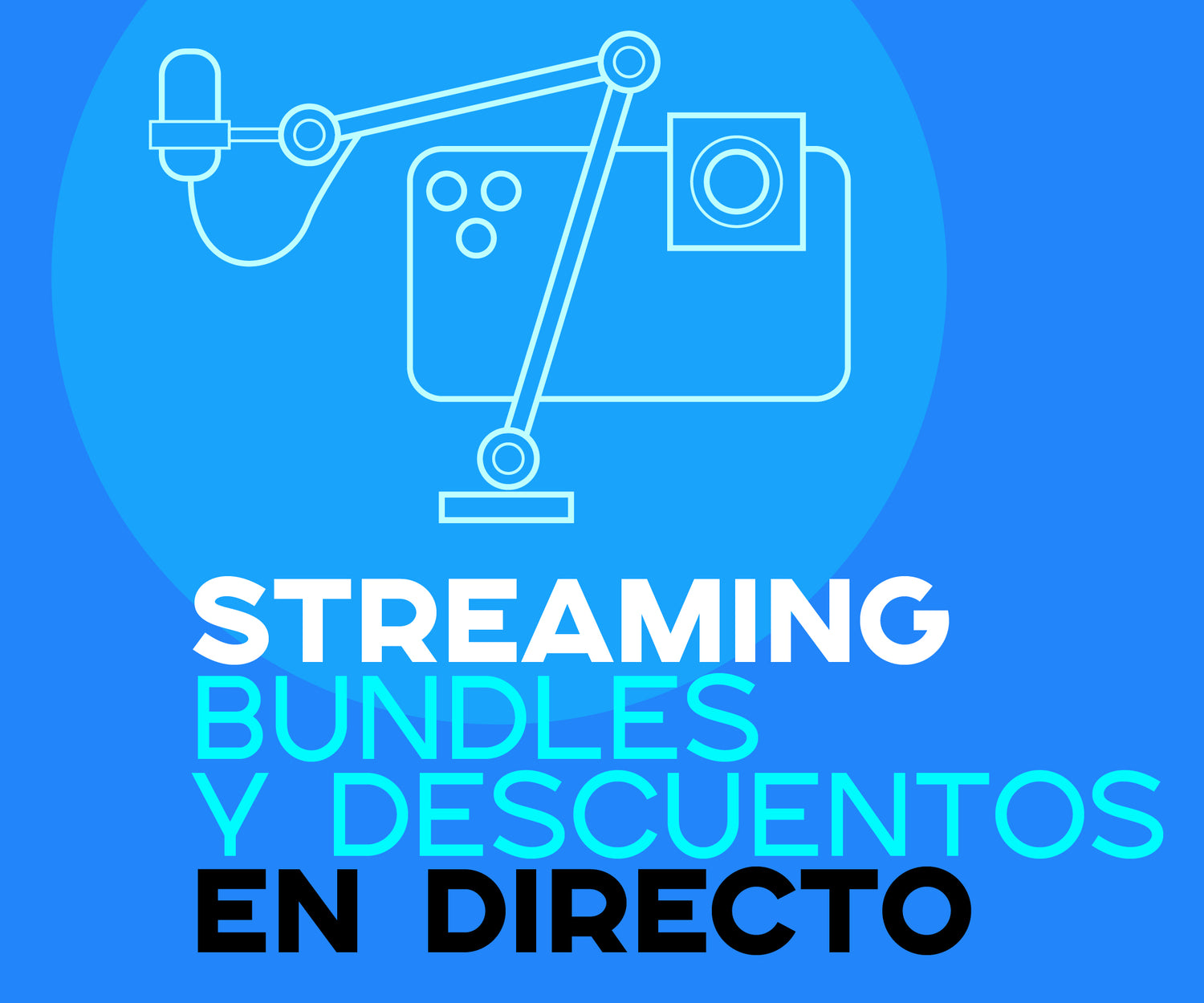 Bundles para el mejor setup para tus streamings y podcastings